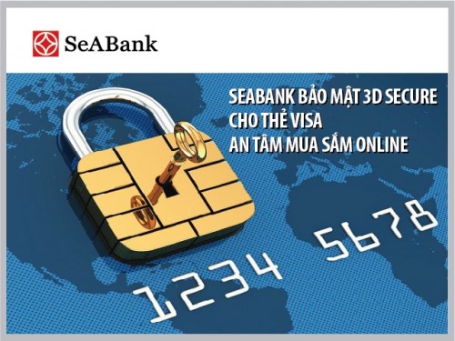SeABank bảo mật 3D Secure cho thẻ Visa