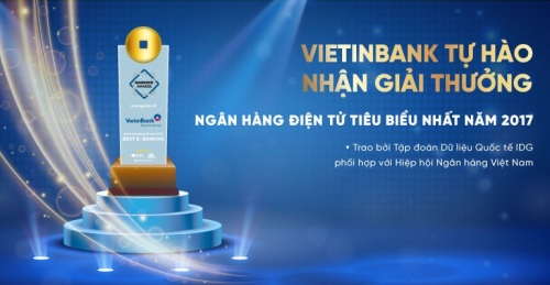 VietinBank nhận giải “Ngân hàng Điện tử tiêu biểu nhất năm 2017”