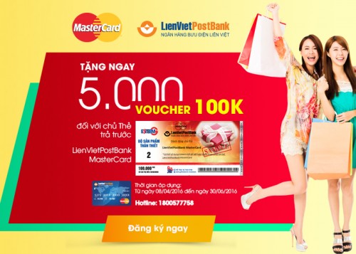 Mở thẻ liền tay, nhận ngay khuyến mại với LienVietPostBank