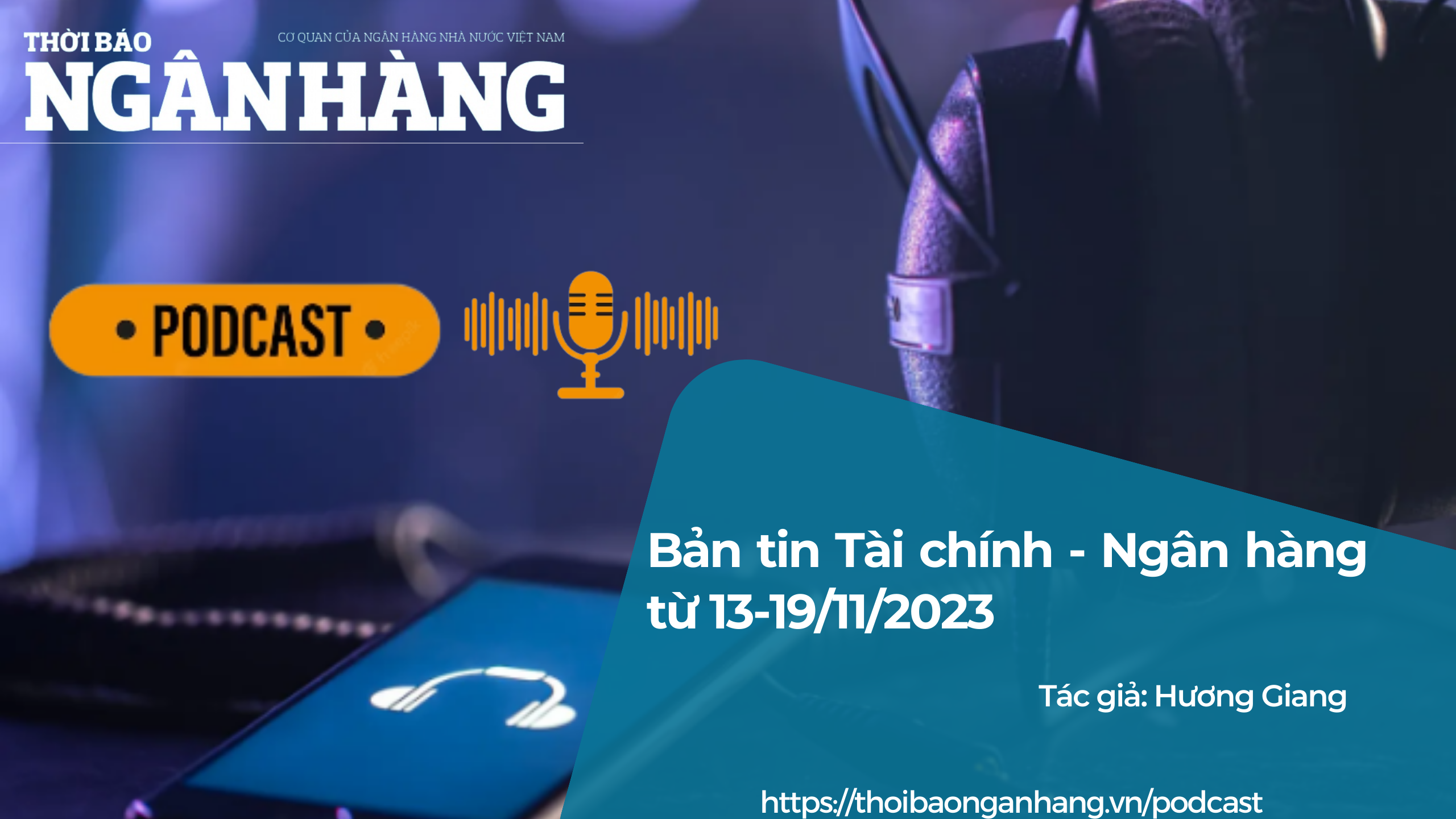 Bản tin Tài chính - Ngân hàng từ 13-19/11/2023