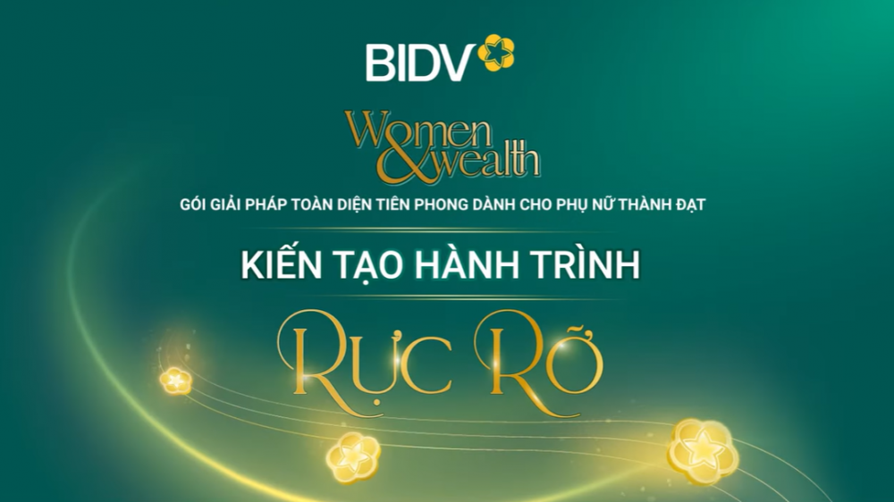 BIDV Women&Wealth gói giải pháp toàn diện đầu tiên dành cho phụ nữ thành đạt