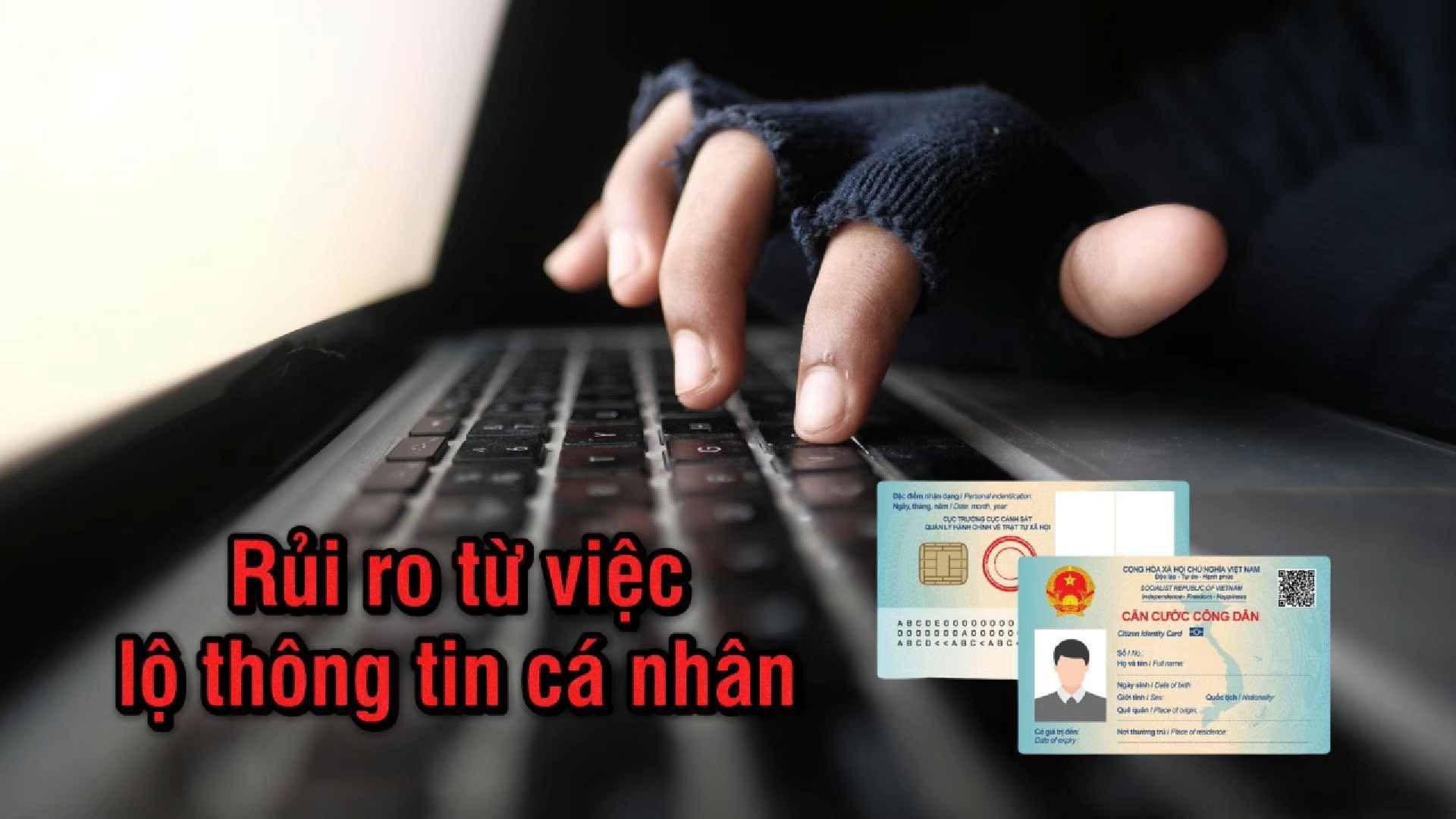 Nhiều hệ luỵ từ việc lộ thông tin cá nhân