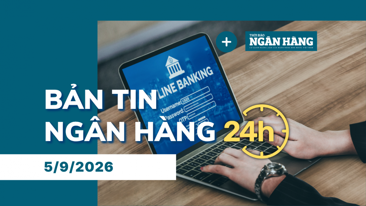 ban tin ngan hang 24h thong tin thi truong tai chinh tien te trong nuoc va quoc te ngay 59