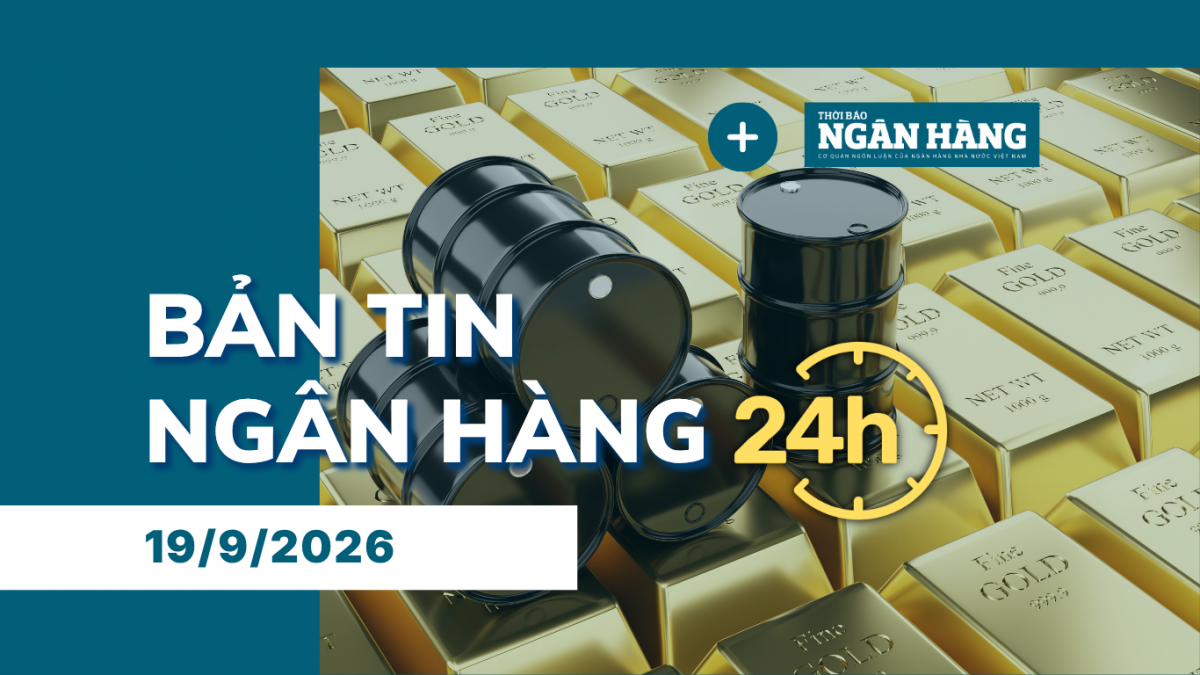 ban tin ngan hang 24h thong tin thi truong tai chinh tien te trong nuoc va quoc te ngay 199