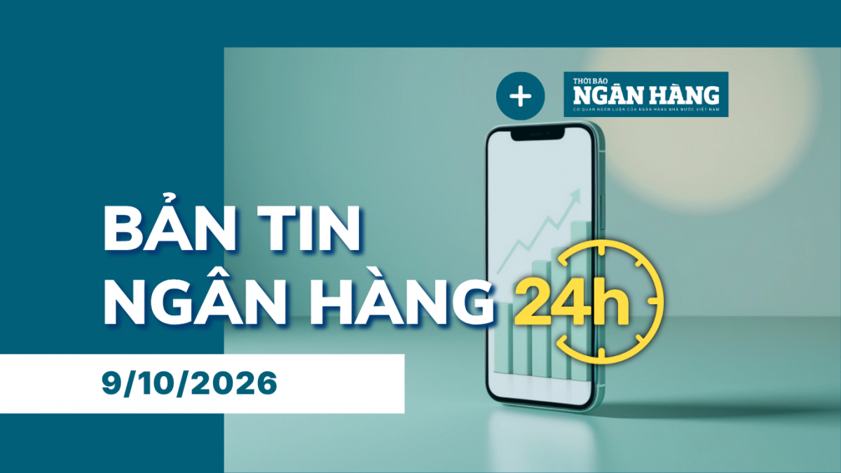 ban tin ngan hang 24h thong tin thi truong tai chinh tien te trong nuoc va quoc te ngay 910