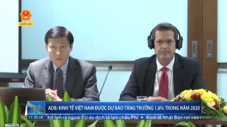 ADB: Kinh tế Việt Nam được dự báo tăng trưởng 1,8% trong năm 2020