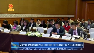 WB: Việt Nam cần tiếp tục cải thiện thị trường trái phiếu Chính phủ